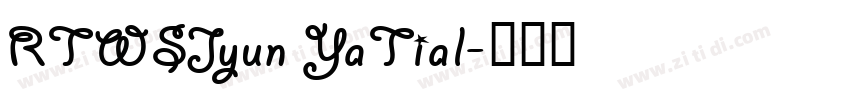 RTWSJyun YaTial字体转换